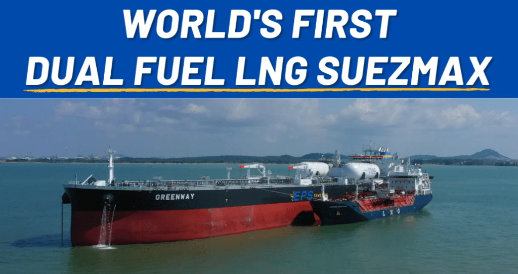 Inaugural LNG bunkering on world’s 1st dual-fuel LNG Suezmax completed